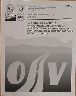 RELATIONSHIP TO FOREST SERVICE / BLM 3-STATE OHV DECISION, 2001 In January 2001, the Forest Service and Bureau of Land Management issued a joint decision to prohibit motorized cross-country