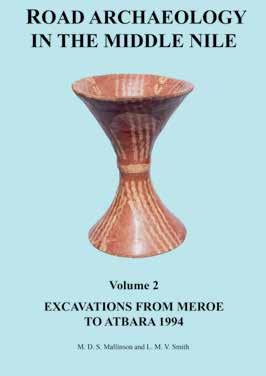 Smith London, 2017 xiv + 159 pages, 17 tables, 89 plates, 87 figures ISBN 978 1 784916 466 This volume completes the two-volume series devoted to the results of the excavations conducted along the