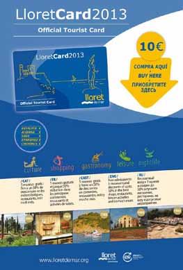15 Two categories of this official card are available: Lloret Card: Valid for adults and for young