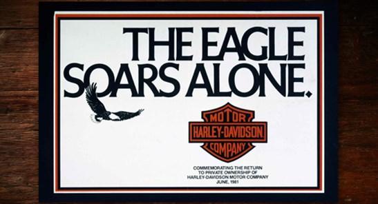 By Ken Gordon, Historian The Eagle Soars Alone June 16, 1981 Harley-Davidson, acquired by American Machine