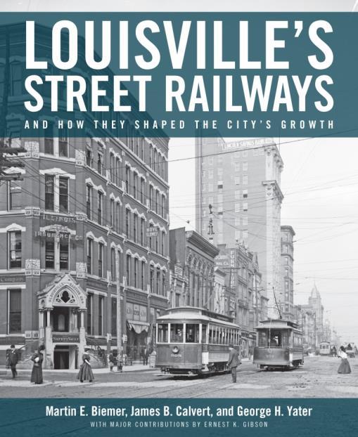 Page7 SPECIAL TROLLEY PROGRAM AT U of L MARCH 10 The University of Louisville Archives and Special Collections will host a special program March 10 featuring a discussion about the recently published