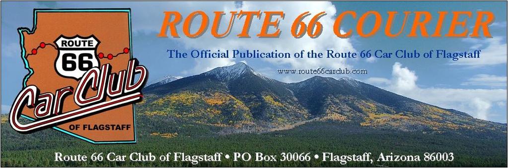 NOVEMBER 2015 YOUR CLUB THE ROUTE 66 CAR CLUB IS A QUALIFIED 501 (3) CHARITY OFFICERS PRESIDENT Mark Strango 699-3878 VICE PRESIDENT Mike Ebersole 699-8757 TREASURER Kathy Strango 607-9115 SECRETARY