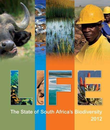 LIFE LIFE: State of SA s Biodiversity Launched on 22 May 2013