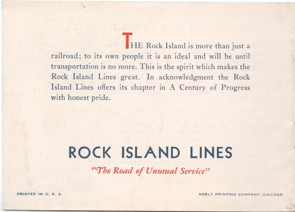 IHE Rock Island is more than just a railroad; to its own people it is an ideal and will be until transportation is no more. This is the spirit which makes the Rock Island Lines great.