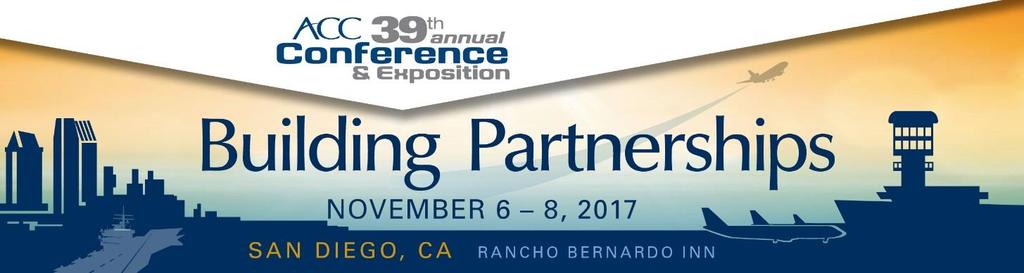 Page1 Rancho Bernardo Inn, San Diego, CA November 6-8, 2017 Building Partnerships For Airports Relationships Your Business Preliminary Agenda (as of 10-12-2017) Sunday, November 5, 2017 2:00 5:00 pm