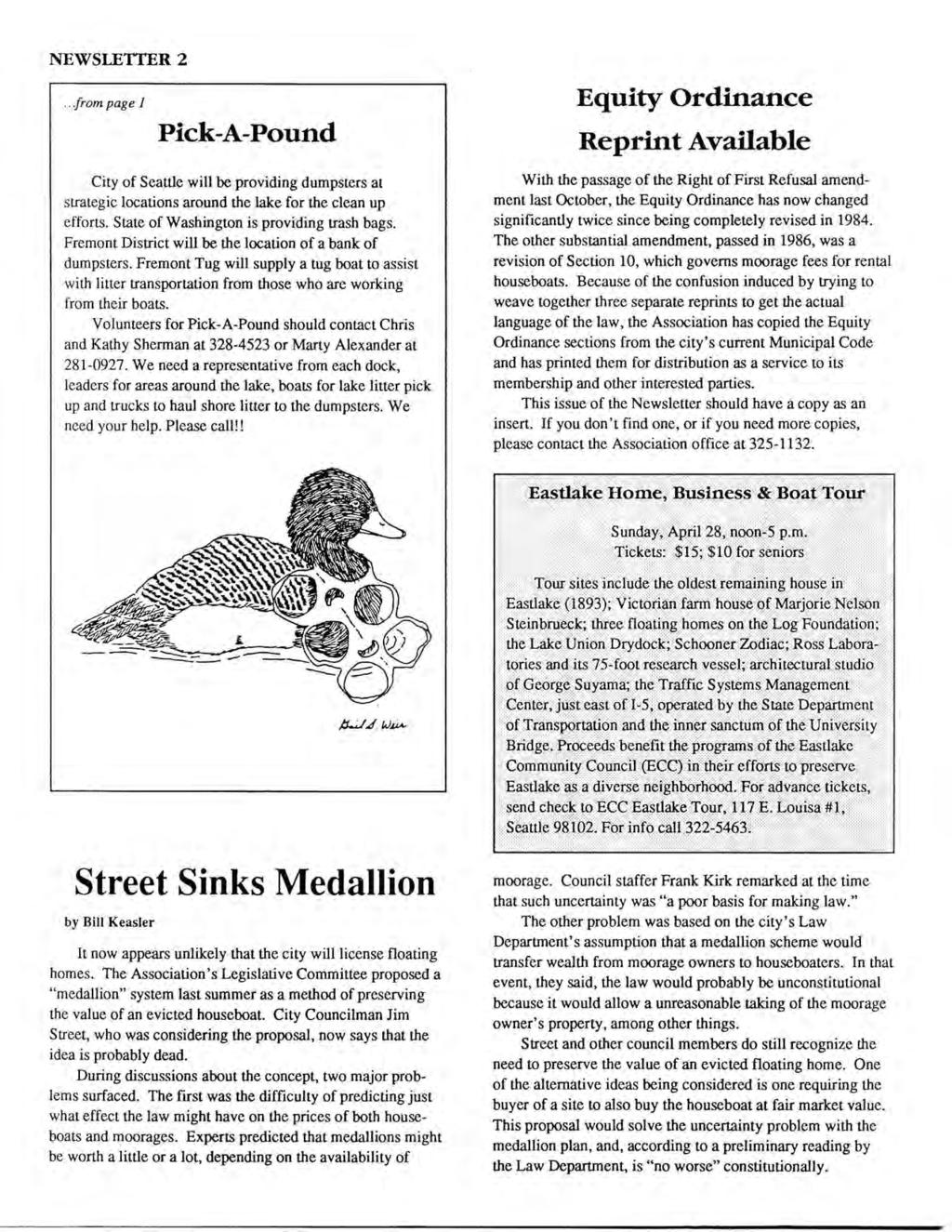 NEWSLETTER 2.. from page 1 Pick-A-Pound City of Seattle will be providing dumpsters at strategic locations around the lake for the clean up efforts. State of Washington is providing trash bags.