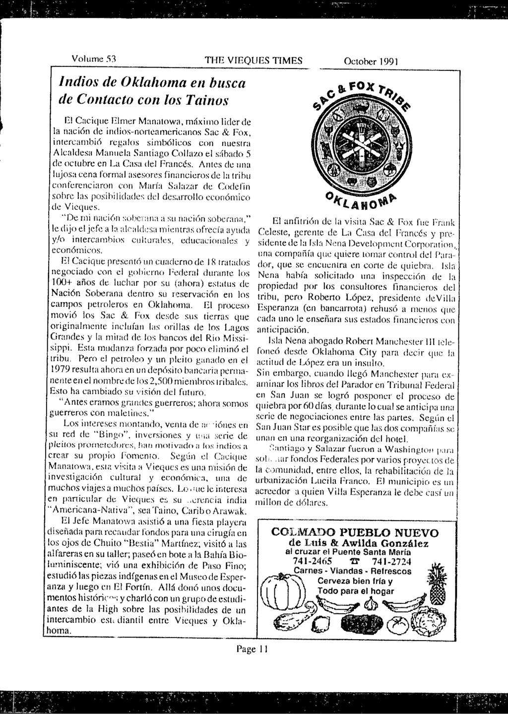Vohlme 53 THE VIEQtlES TIMES October 1991 lndios tie Oklahoma en basca de Contacto con los Tainos 121 Cacique llrncr Manatowa, m,6ximo lider de la naci6n de indios-norteamericanos Sac & Fox,