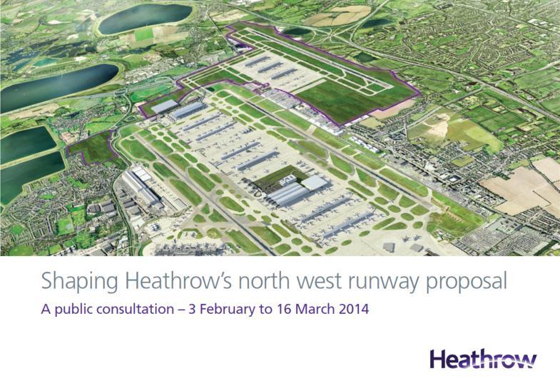 consultations held in February and March Refined proposal to be submitted May 2014 Heathrow is best