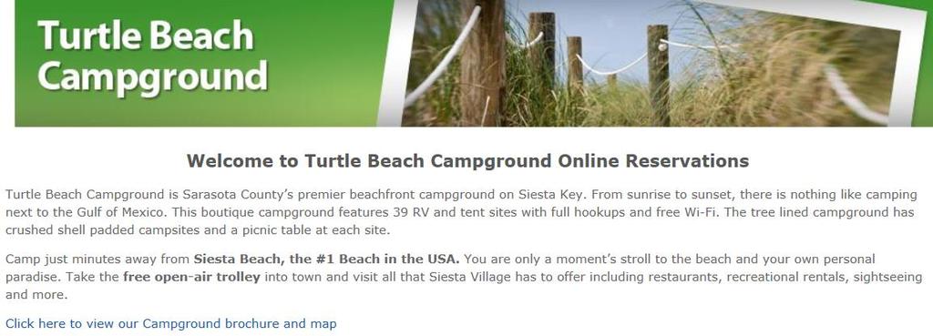 TURTLE BEACH CAMPGROUND ONLINE RESERVATIONS SITE USE GUIDELINES Welcome to Turtle Beach Campground s online reservation process! Please visit our website to get started, at: www.scgov.