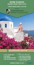 DIVINE CLASSICS BARCELONA TO ATHENS APRIL 8 19, 2017 SPONSORED BY: OR FREE BEVERAGE PACKAGE OR $400 SHIPBOARD CREDIT (ABOVE OFFERS ARE PER PERSON)