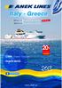 Italy - Greece 20 % Aegean Islands VENICE IGOUMENITSA - PATRAS ANCONA IGOUMENITSA - PATRAS.  discount Crete Chania Heraklion. New Vessels!