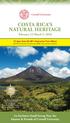 COSTA RICA S NATURAL HERITAGE February 22-March 5, 2018