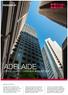 ADELAIDE RESEARCH OFFICE MARKET OVERVIEW AUGUST 2017 HIGHLIGHTS