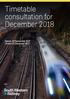 Timetable consultation for December Opens: 29 September 2017 Closes: 22 December 2017
