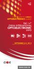 OPTOELECTRONIC THE 14 TH CHINA INTERNATIONAL EXPO OPTOELECTRONICS MARKET SEPTEMBER 6-9, 2012 YOUR ACCESS TO CHINA S