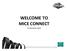 WELCOME TO MICE CONNECT 22 November 2016