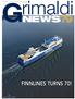 NEWS 79 FINNLINES TURNS 70! QUARTERLY PUBLICATION OF THE GRIMALDI GROUP JUL/SEP 2017