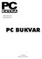 Nenad Batoñanin Dejan Ristanoviñ PC BUKVAR. PC PRESS Beograd, April 1995.