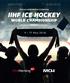 IIHF ICE HOCKEY WORLD CHAMPIONSHIP