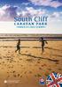 A WARM WELCOME South Cliff Caravan Park has everything you need for a really great holiday. Ideally located metres from an award-winning beach and