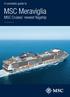 A complete guide to. MSC Meraviglia. MSC Cruises newest flagship