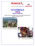 GUATEMALA. THE MAYAS 11 days/10 nights Bogota (1n) + Guatemala (09n)
