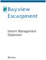Bayview Escarpment. Interim Management Statement