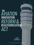the AVIATION INNOVATION, REFORM & REAUTHORIZATION ACT THE HOUSE TRANSPORTATION & INFRASTRUCTURE COMMITTEE