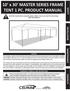 10 x 30 MASTER SERIES FRAME TENT 1 PC. PRODUCT MANUAL
