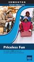 EDMONTON. Fall 2017/Winter Priceless Fun. Your guide to FREE and low cost recreation opportunities in Edmonton. Fall 2017/Winter