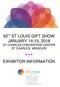 62 nd ST LOUIS GIFT SHOW JANUARY 14-15, 2018