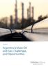 Argentina s Shale Oil and Gas: Challenges and Opportunities