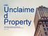 Unclaime d Property. TeleStrategies Communications Taxation 2016 Wires or Wireless, Don t Get Tangled by Unclaimed Property.