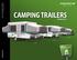 2011 Camping Trailers CAMPING TRAILERS BY STARCRAFT. camping trailers. Simply fun. RT SERIES CENTENNIAL STARCRAFT