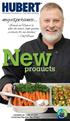 my experience I count on Hubert to offer the latest, high-quality products for our kitchen. Chef Brent products