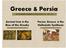 Greece & Persia REORGANIZING HUMAN SOCIETIES (600 B.C.E. 600 C.E.)