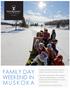 FAMILY DAY WEEKEND IN M U S K O K A. Escape to Muskoka this Family Day Weekend and be in the moment with classic winter fun.