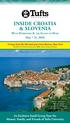 INSIDE CROATIA & SLOVENIA With Dubrovnik & the Island of Hvar May 7-21, 2018
