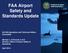 FAA Airport. Safety and Standards Update. Federal Aviation Administration. ACI-NA Operations and Technical Affairs Committee