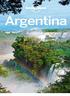 PLAN YOUR TRIP. Country Map. Welcome to Argentina. Argentina s Top 20. Need to Know. What s New. If You Like... Month by Month.