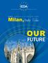 Milan, Italy. 20th - 22nd June 2013 OUR FUTURE