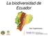 La biodiversidad de Ecuador. Dan Cogalniceanu