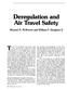 Deregulation and. Air Travel Safety. THE RECENT RASH of blown jet engines, near. Richard B. McKenzie and William F. Shughart II