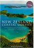New Zealand. Coastal Odyssey. An exploration of New Zealand s North & South Islands aboard the Silver Discoverer 22nd January to 14th February 2016