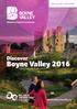 FREE HOLIDAY GUIDE & MAP. Discover. Boyne Valley Birthplace of Ireland s Ancient East