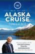 JUNE 30 JULY 7, 2018 ALASKA CRUISE CONFERENCE JOIN CHUCK SWINDOLL ON THIS EXCEPTIONAL TRAVEL EXPERIENCE WITH INSIGHT FOR LIVING MINISTRIES