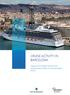 CRUISE ACTIVITY IN BARCELONA. Impact on the Catalan economy and socioeconomic profile of cruise passengers (2014)