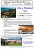 Deluxe Thailand Tour. 12 Day Conducted Tour. for only $2,990 per person twin share. This price includes airport taxes & levies
