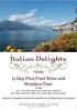 15 Day Fine Food Wine and Wonders Tour