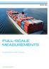 FULL-SCALE MEASUREMENTS. A contribution to safer shipping SAFER, SMARTER, GREENER